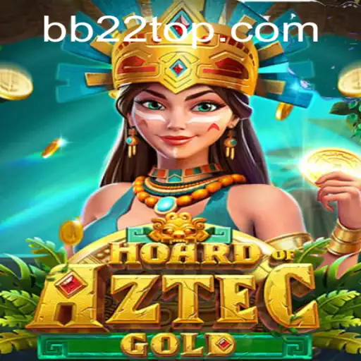 HoardofAztecgold: A Thrilling Adventure Awaits with BB22