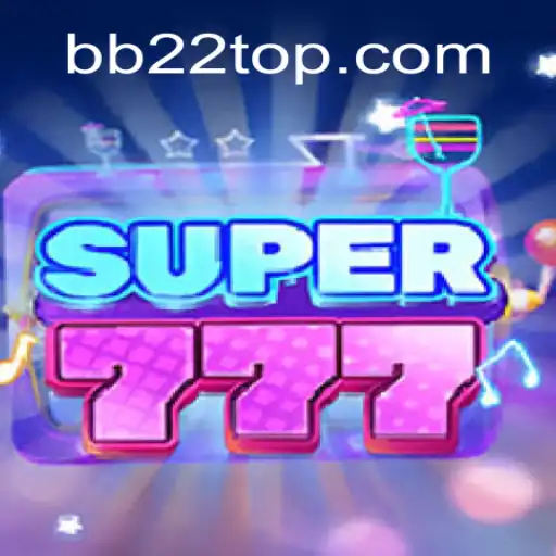 Super777: A New Era of Gaming with BB22