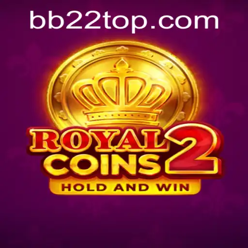 Unveiling RoyalCoins2: A Captivating Journey Into the World of BB22 Gaming