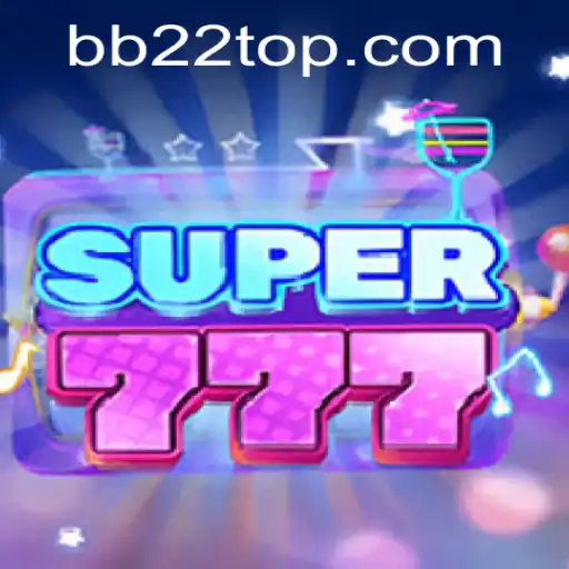 Super777: A New Era of Gaming with BB22